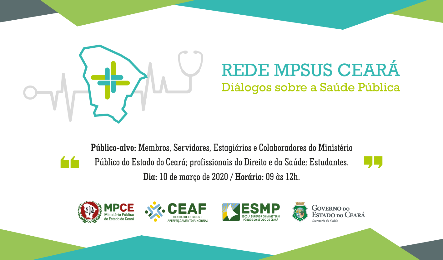 Cartaz promovendo o evento Rede MPSUS Ceará. Com o tema “Aspectos da Gestão do SUS”, o evento será no dia 10 de março, às 9h, no auditório da Procuradoria Geral de Justiça. 