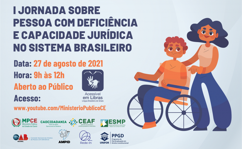 MPCE e parceiros promovem I Jornada sobre pessoa com deficiência e capacidade jurídica no sistema brasileiro