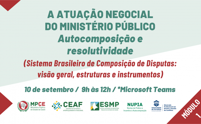 Curso sobre atuação negocial realiza aula sobre Sistema Brasileiro de Composição de Disputas