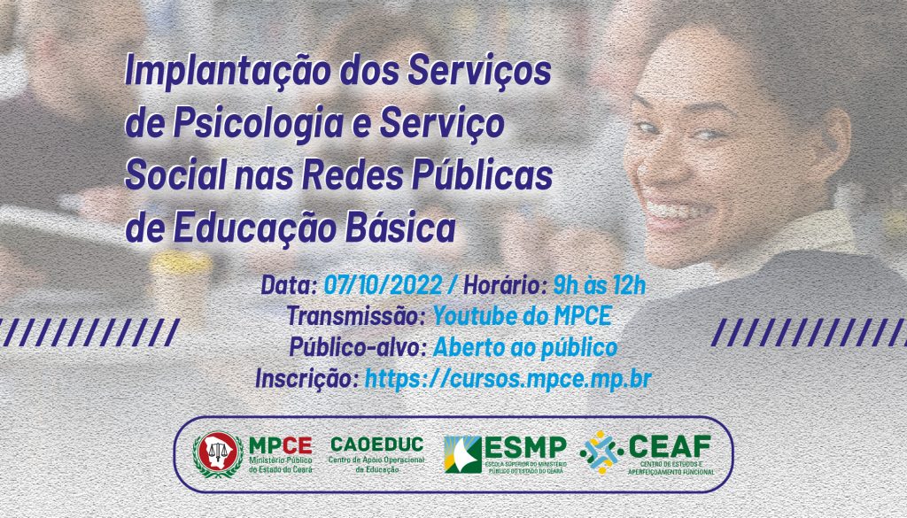 MPCE promove evento sobre implantação dos Serviços de Psicologia e Serviço Social na Educação Básica nesta sexta-feira (07)