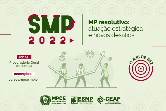 Atuação estratégica e novos desafios para um MP resolutivo é tema da Semana do Ministério Público 2022