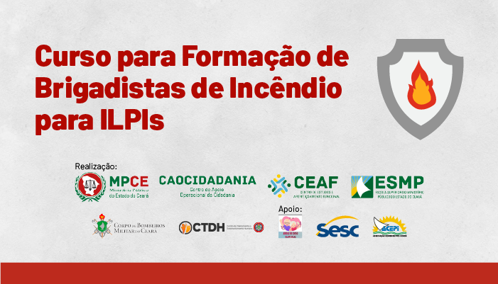 MPCE promove Curso de Formação de Brigada contra Incêndios para as Instituições de Longa Permanência para Idosos (ILPIs)