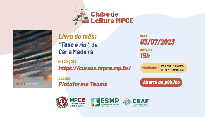 Clube de Leitura do MPCE discutirá livro “Tudo é Rio” nesta segunda-feira (03) 