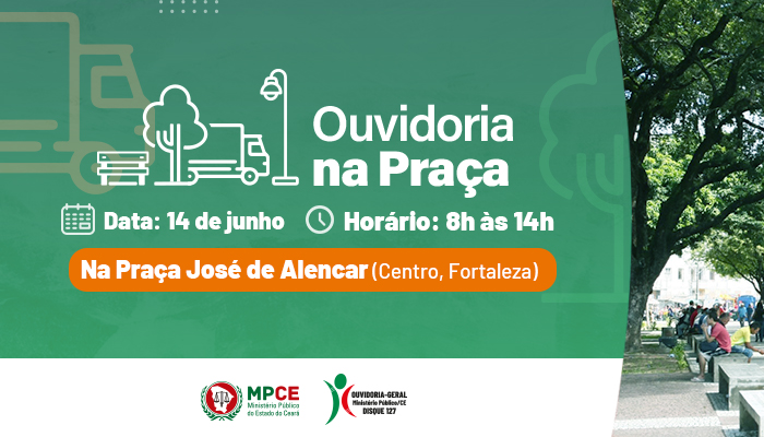 Projeto Ouvidoria na Praça do MPCE leva prestação de serviços à Praça José de Alencar nesta quarta (14) 