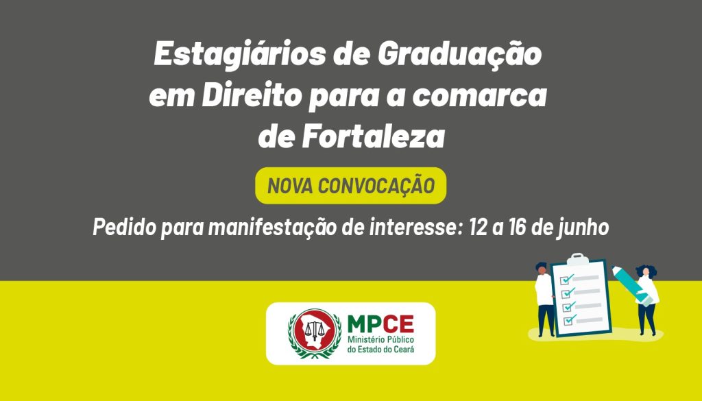MPCE convoca estagiários de Graduação em Direito para Comarca de Fortaleza