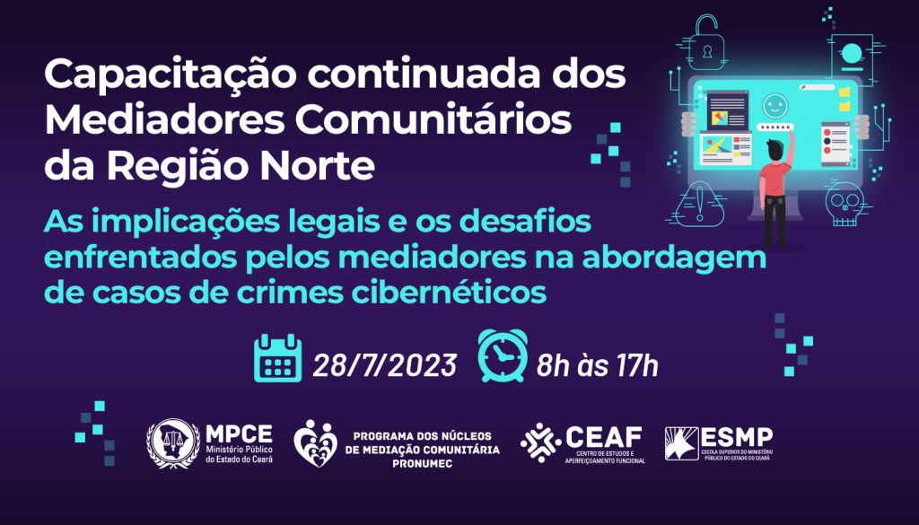 MPCE promove palestra sobre crimes cibernéticos para mediadores comunitários em Sobral nesta sexta (28)