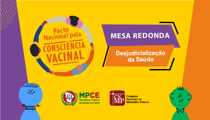 MPCE adere ao Pacto Nacional pela Consciência Vacinal e debate desjudicialização da saúde