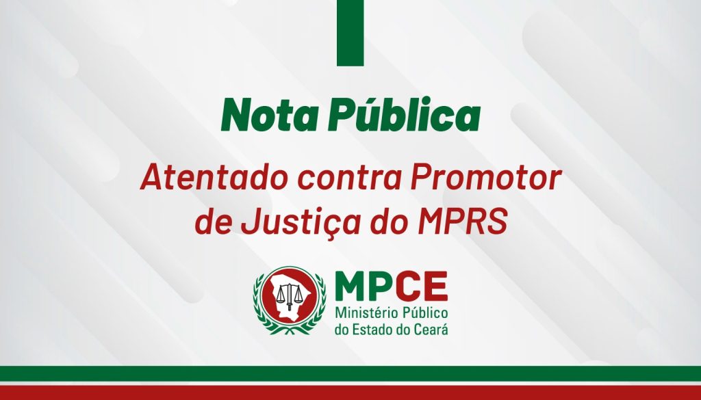 NOTA PÚBLICA – Atentado contra Promotor de Justiça do MPRS