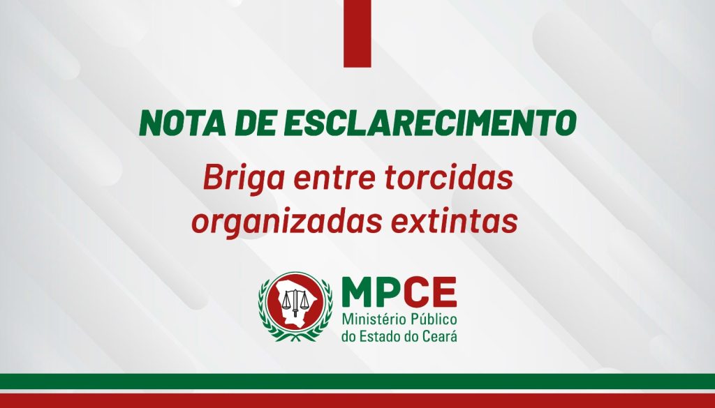 Nota de esclarecimento – briga entre torcidas organizadas extintas