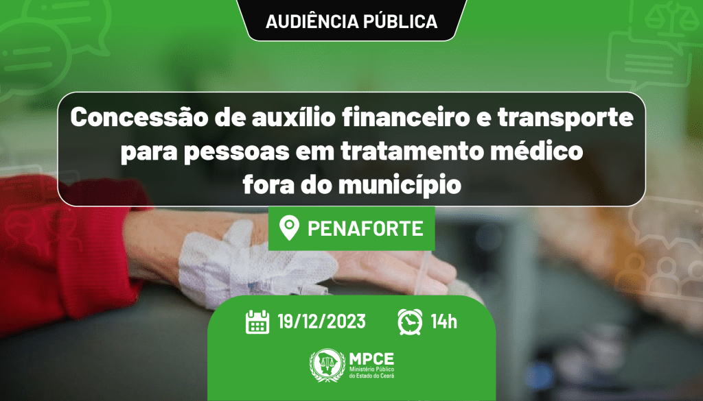 MPCE irá promover audiência pública em Penaforte sobre concessão de auxílio financeiro e transporte para pessoas em tratamento médico fora do município