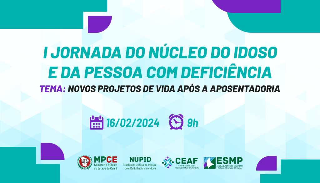 MPCE retoma as Jornadas do Idoso e da Pessoa com Deficiência em fevereiro
