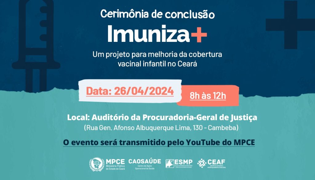 Projeto Imuniza+ do MP do Ceará apresentará desempenho na cobertura vacinal de municípios selecionados nesta sexta (26)