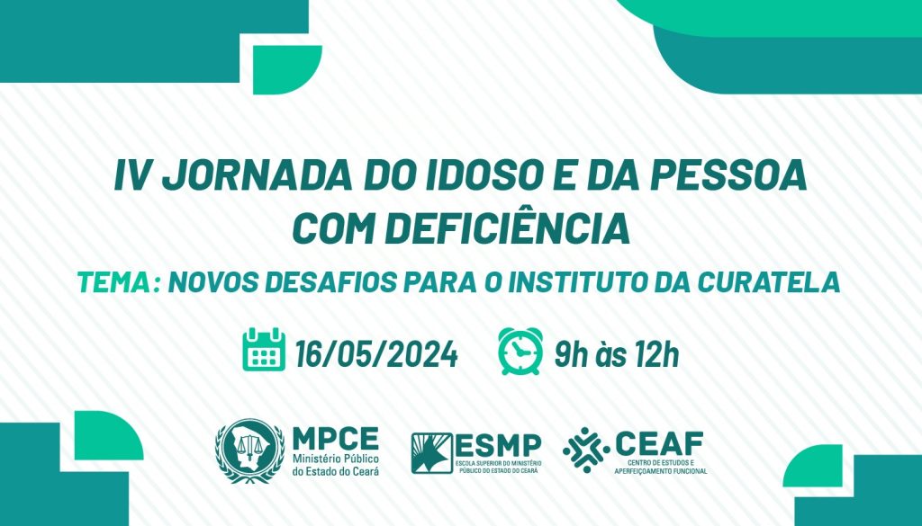 Proteção dos direitos de adultos incapazes de tomar decisões patrimoniais é tema da IV Jornada do Idoso e da Pessoa com Deficiência