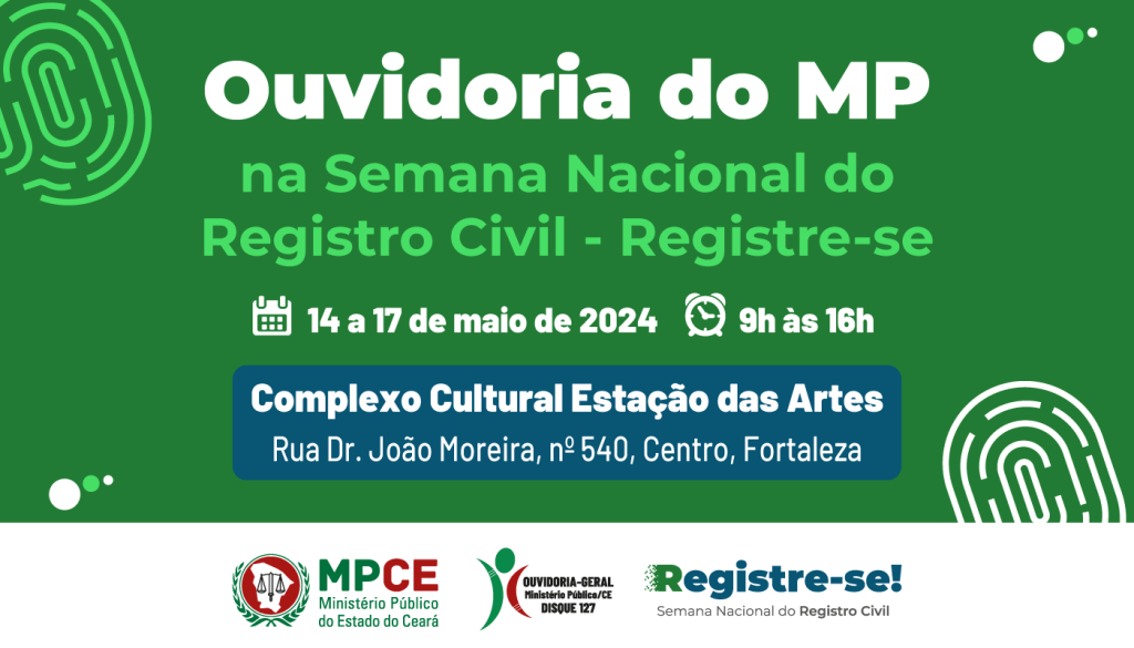 Ouvidoria do MP do Ceará prestará atendimento durante Semana Nacional do Registro Civil – Registre-se!