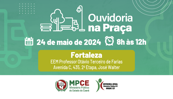 Projeto Ouvidoria na Praça do MP do Ceará prestará atendimento em escola do bairro José Walter de Fortaleza nesta sexta (24)