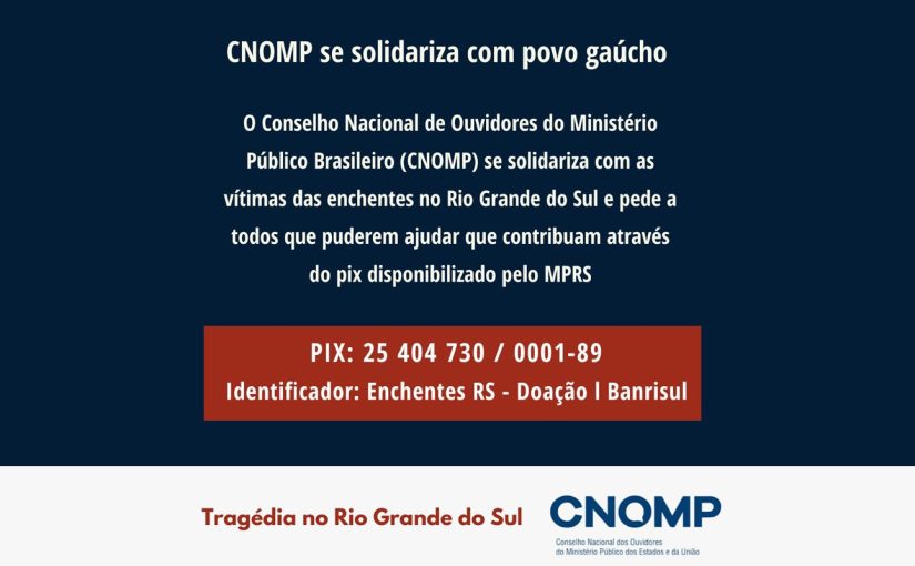 Nota de Solidariedade – Conselho Nacional de Ouvidores do MP Brasileiro