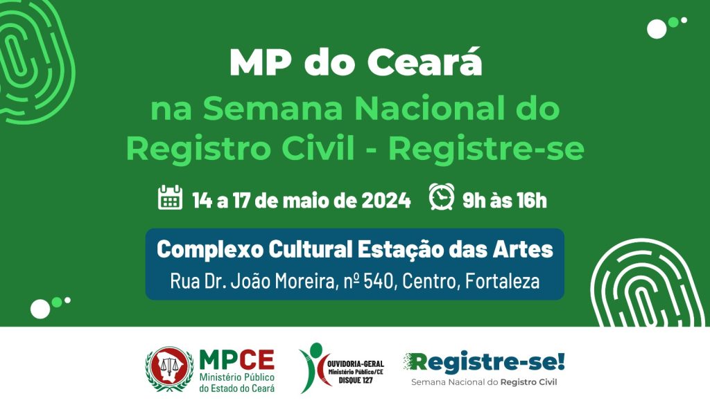 MP do Ceará prestará atendimento à população durante Semana Nacional do Registro Civil – Registre-se!