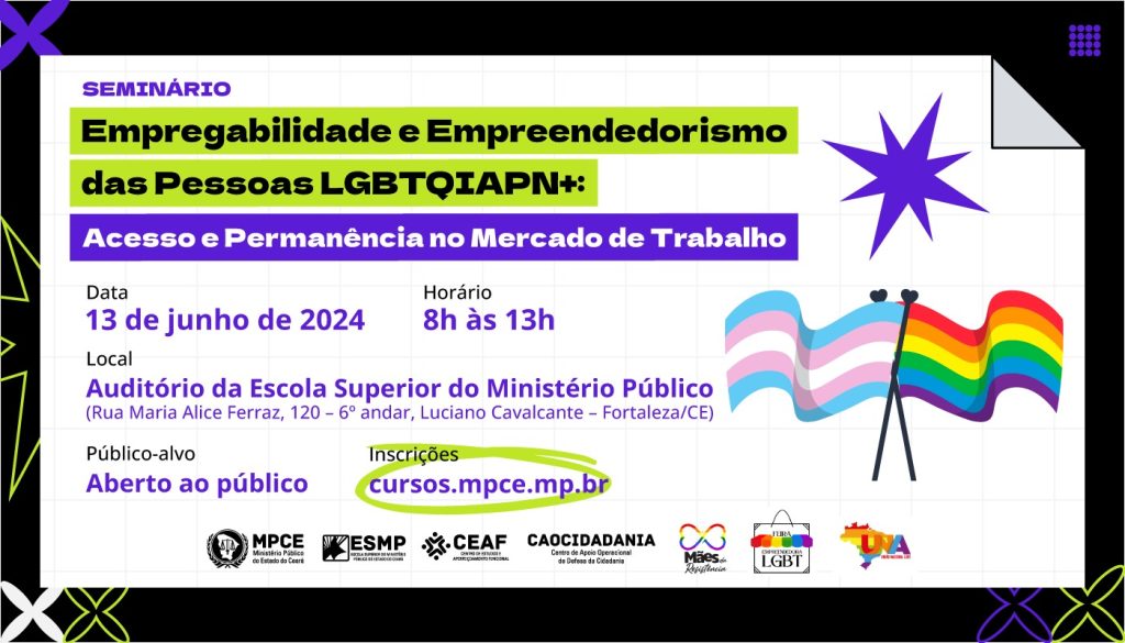 MP do Ceará irá debater nesta quinta (13) desafios e oportunidades para inserção de pessoas LGBTQIAPN+ no mercado de trabalho