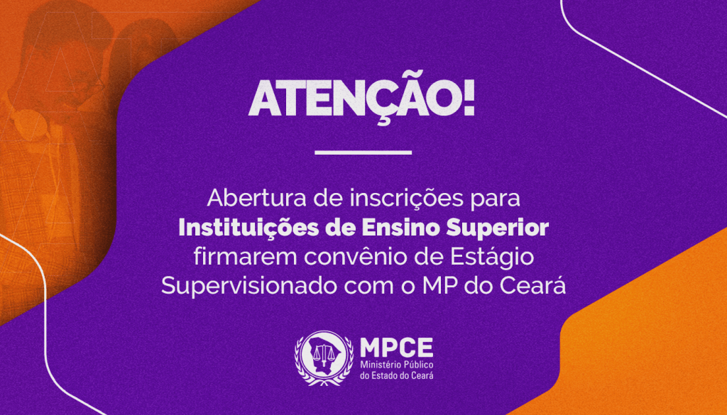 MP do Ceará abre inscrições para instituições de Ensino Superior firmarem convênio de estágio