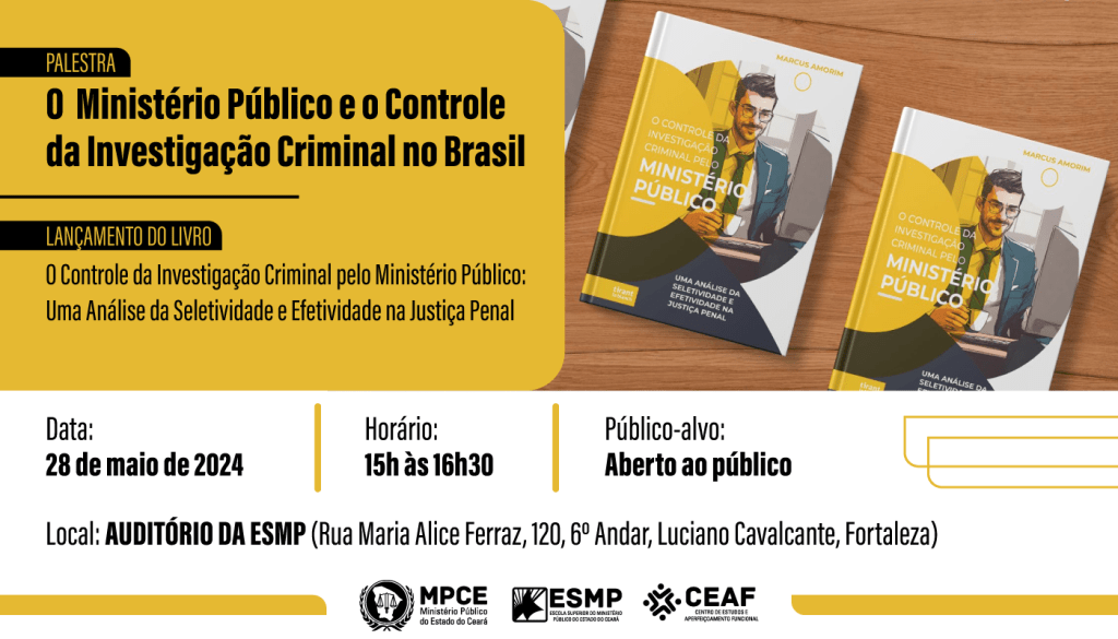 MP do Ceará fará palestra sobre atuação do órgão ministerial e controle da investigação criminal 