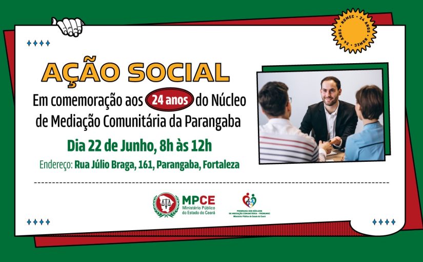 MP do Ceará promove ação social para comemorar 24 anos de funcionamento do Núcleo de Mediação Comunitária da Parangaba 