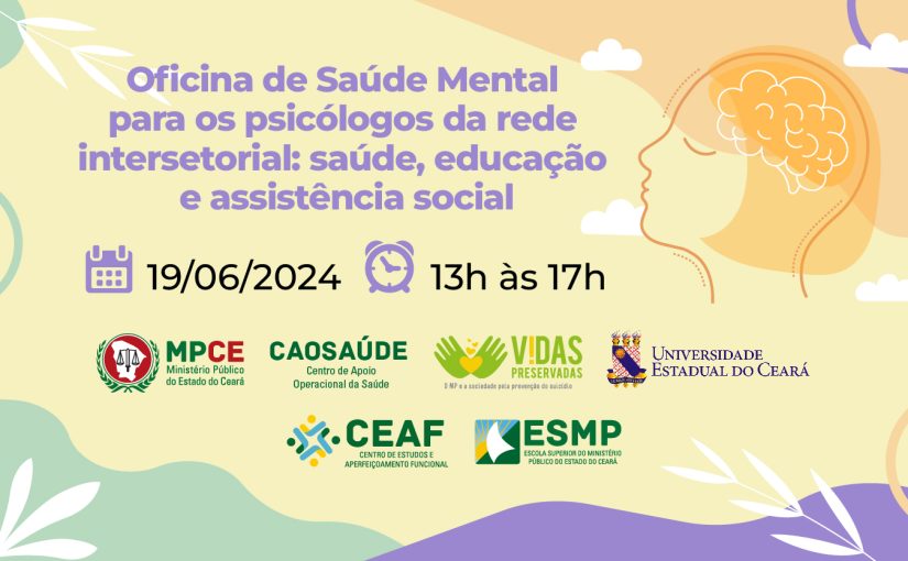 MP do Ceará promove oficina de saúde mental para psicólogos da Rede de Atenção Psicossocial de Fortaleza