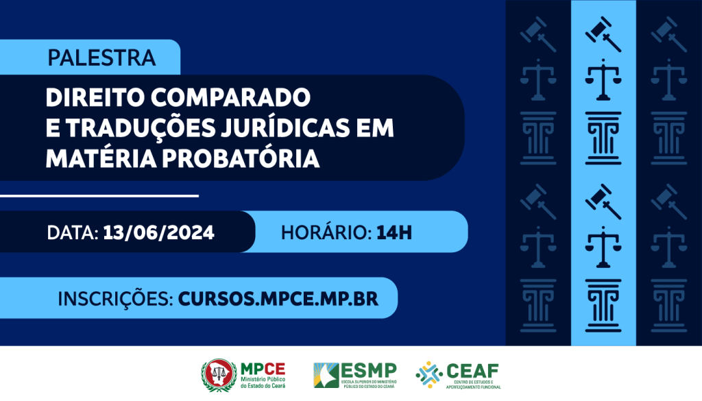 MP do Ceará promove nesta quinta (13) palestra sobre diferenças e semelhanças na aplicação do Direito ao redor do mundo  