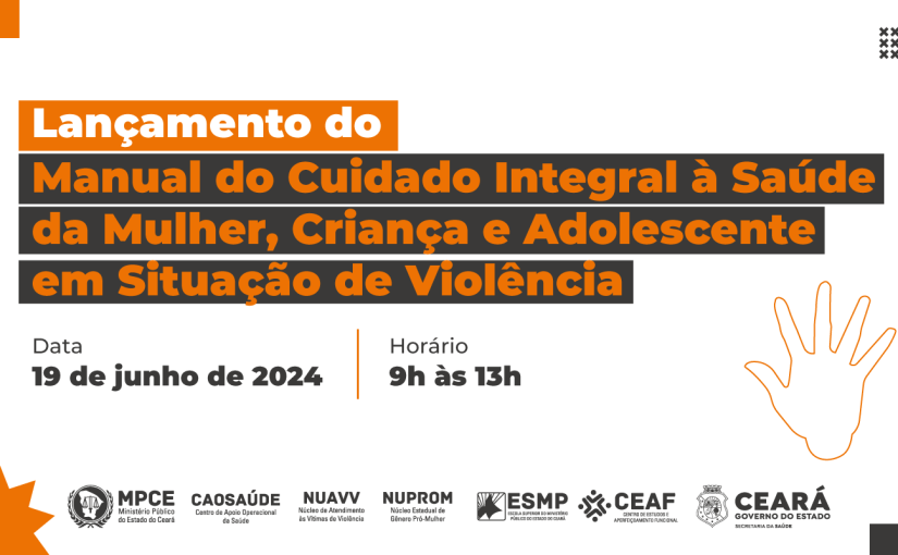 Manual de atendimento às vítimas de violência será lançado em evento no MP do Ceará