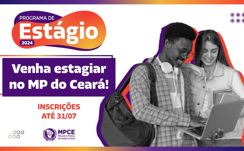 MP do Ceará está com inscrições abertas para seleção de estágio de graduação 