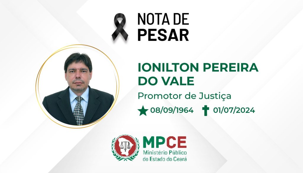 Nota de pesar – Promotor de Justiça Ionilton Pereira do Vale
