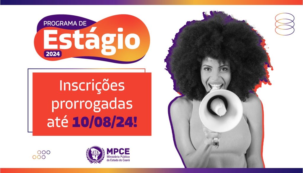 MP do Ceará prorroga até 10 de agosto prazo de inscrições para seleção de estágio de graduação