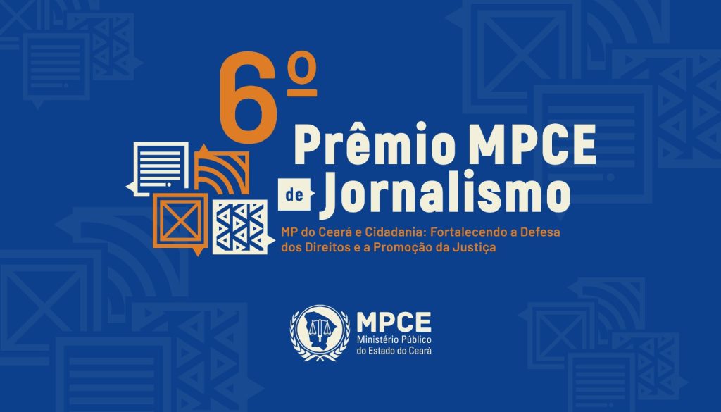Começam as inscrições para o 6° Prêmio MPCE de Jornalismo