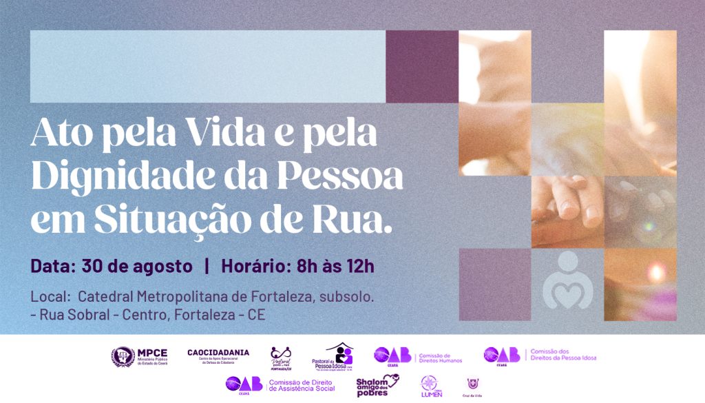 MP do Ceará fará manhã de solidariedade, orientação jurídica e acolhida para população em situação de rua em Fortaleza