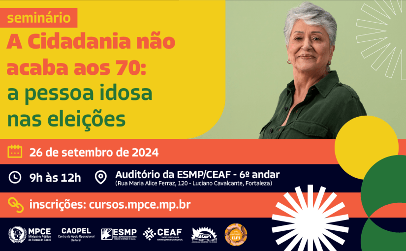 Voto da pessoa idosa como ferramenta de cidadania é tema de seminário do MP do Ceará nesta quinta (26)