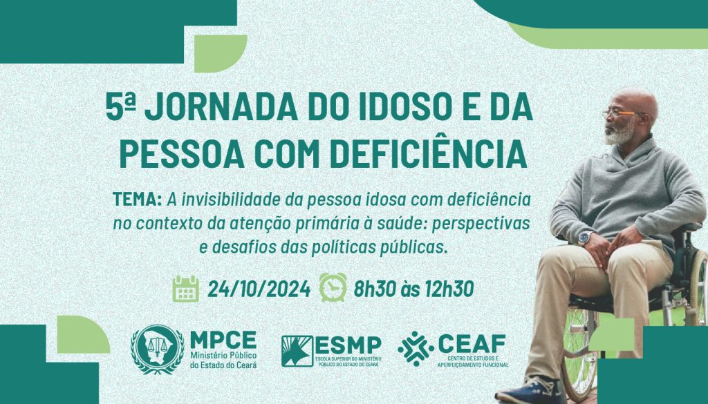 MP do Ceará debate invisibilidade da pessoa idosa com deficiência na atenção primária à saúde no próximo dia 24 de outubro