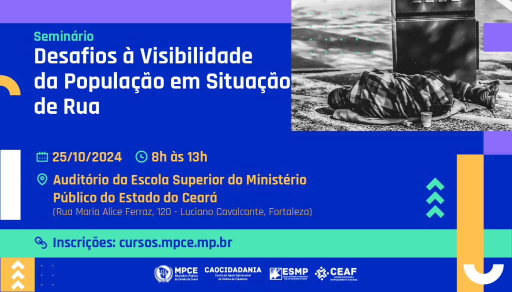 Desafios e direitos da população em situação de rua serão discutidos em seminário promovido pelo MP do Ceará 