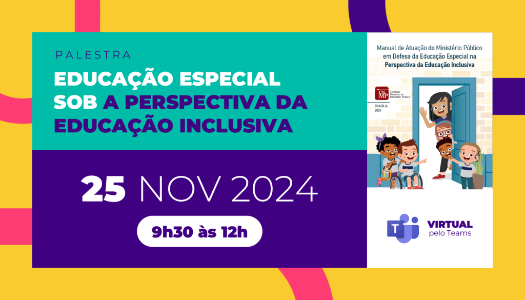 MP do Ceará apresentará estratégias para efetivação da educação especial inclusiva em evento na próxima segunda (25)