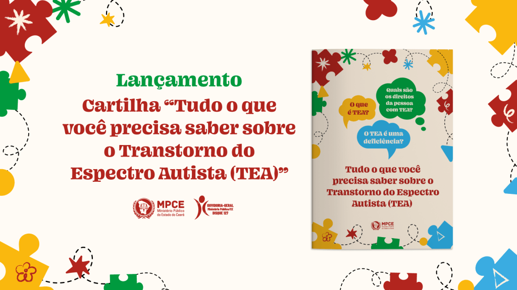 MP do Ceará reforça conscientização sobre Transtorno do Espectro Autista com lançamento de cartilha nesta quinta-feira (28)