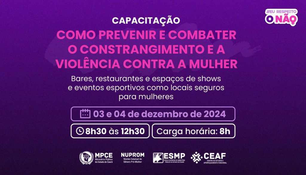 MP do Ceará capacitará profissionais que atuam em estabelecimentos comerciais a combater constrangimento e violência contra a mulher