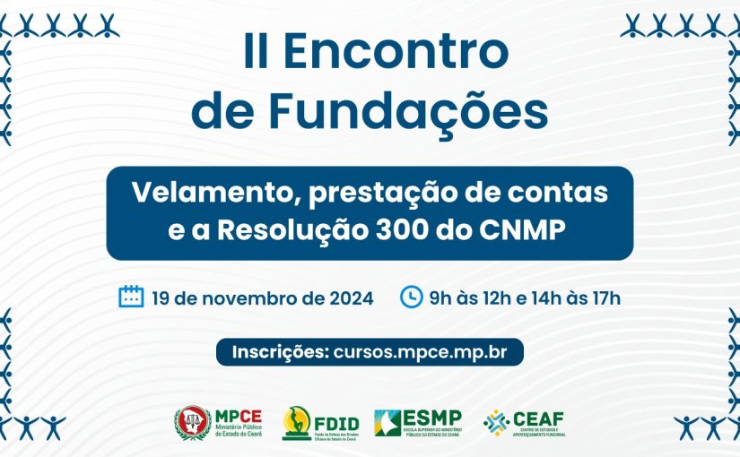 MP do Ceará realizará evento sobre velamento de fundações em 19 de novembro  