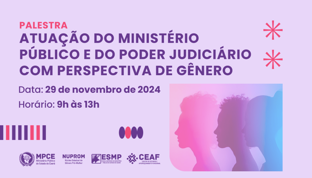 MP do Ceará discutirá a atuação de juízes e promotores de Justiça no combate à violência contra a mulher nesta sexta (29) 