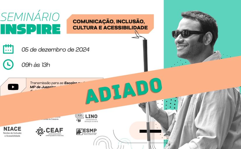 Seminário sobre comunicação acessível promovido pelo MP do Ceará é adiado  