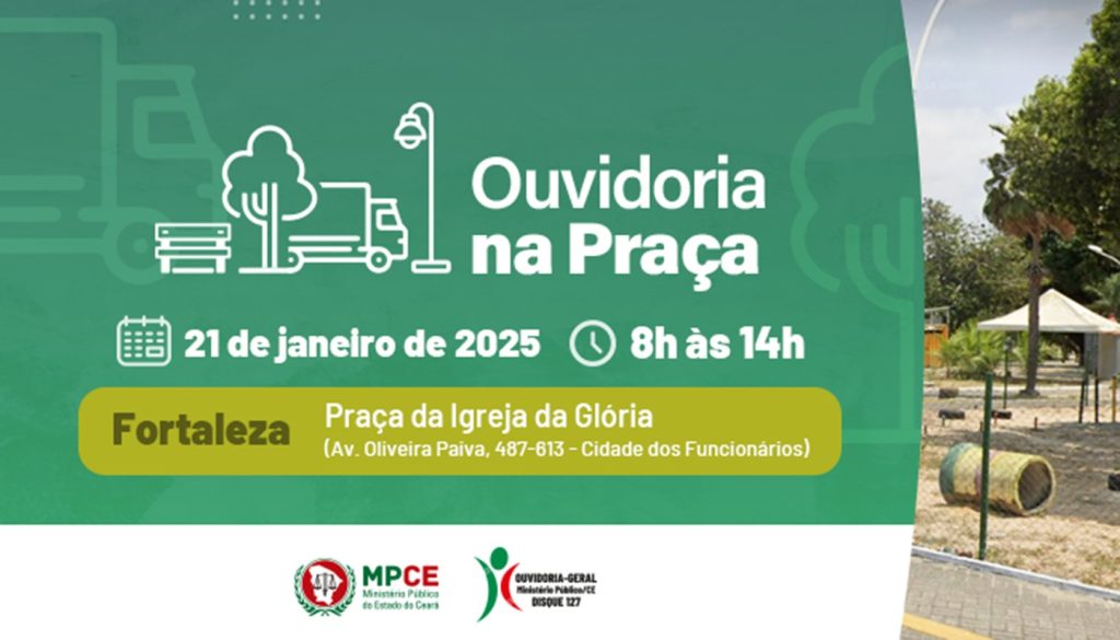 Projeto Ouvidoria na Praça do MP do Ceará levará atendimento para moradores do bairro Cidade dos Funcionários, em Fortaleza