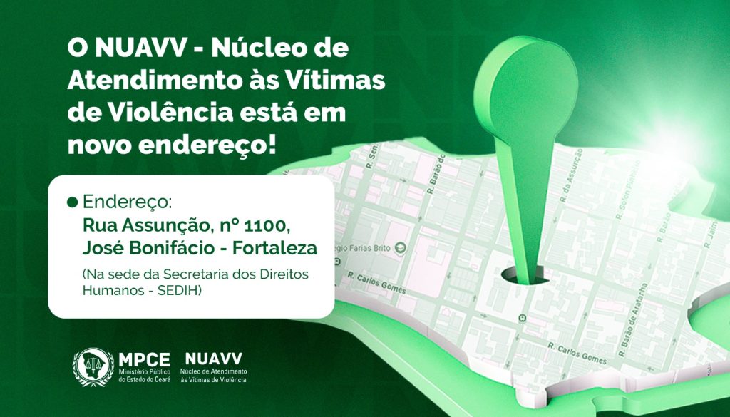 Núcleo de Atendimento às Vítimas de Violência (NUAVV) do MP do Ceará passa a funcionar no bairro José Bonifácio em Fortaleza