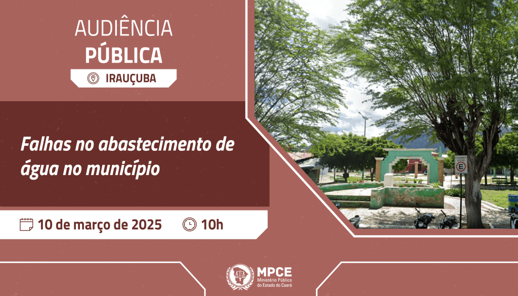 MP do Ceará promove audiência pública para discutir falhas no abastecimento de água em Irauçuba