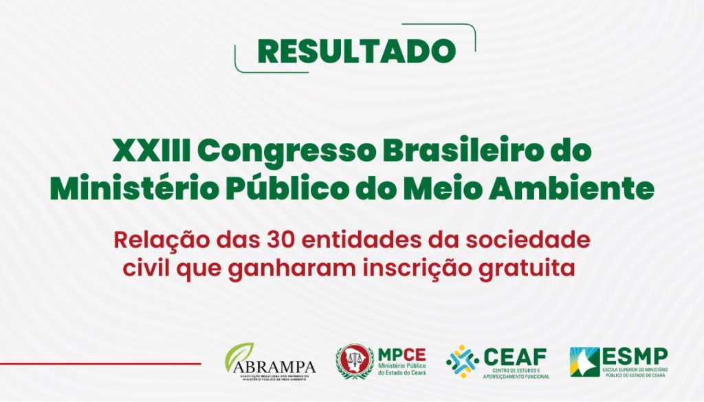 Divulgada relação de entidades da sociedade civil que ganharam inscrições para o Congresso Brasileiro do Ministério Público de Meio Ambiente  