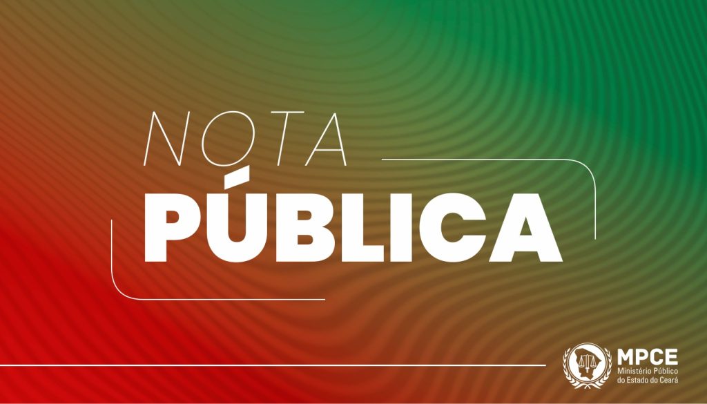 Nota Pública – Documento falso com timbre do MPCE em Tianguá