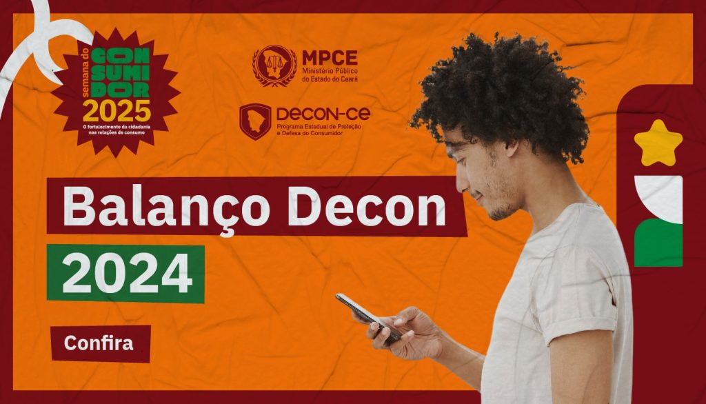 MP do Ceará divulga balanço de reclamações atendidas pelo Decon Fortaleza em 2024