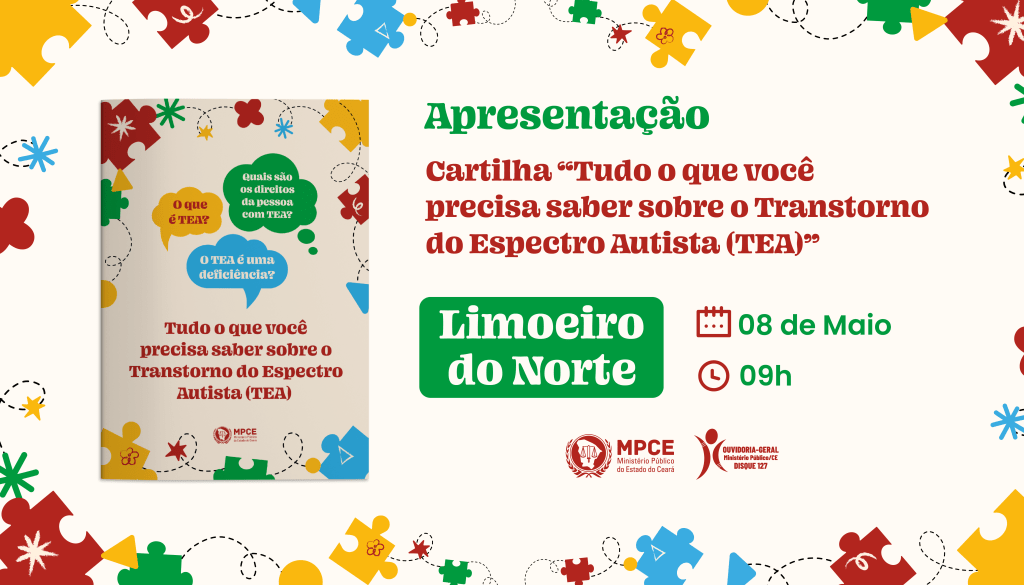 MP do Ceará apresentará cartilha sobre Transtorno do Espectro Autista (TEA) em Limoeiro do Norte