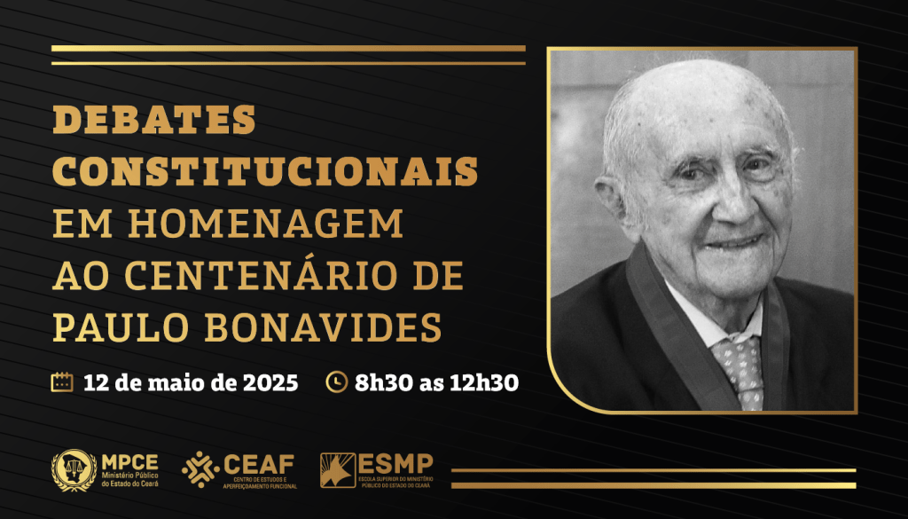 MP do Ceará celebra 100 anos do constitucionalista Paulo Bonavides com palestras na segunda (12)
